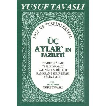 Tavaslı Üç Ayların Fazileti (C21) Yusuf Tavaslı