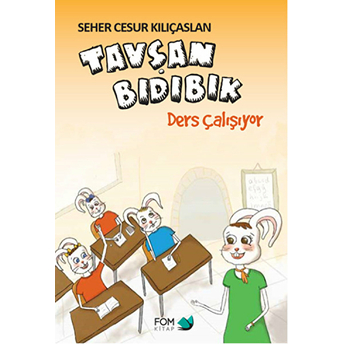 Tavşan Bıdıbık Ders Çalışıyor Seher Cesur Kılıçaslan