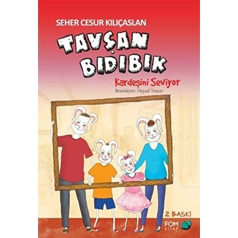 Tavşan Bıdıbık Kardeşini Seviyor Seher Cesur Kılıçaslan