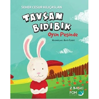 Tavşan Bıdıbık - Oyun Peşinde Seher Cesur Kılıçaslan