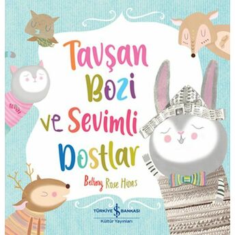 Tavşan Bozi Ve Sevimli Dostlar Bethany Rose Hines