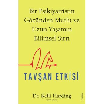 Tavşan Etkisi Dr. Kelli Harding