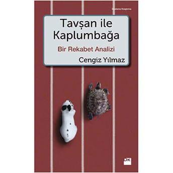 Tavşan Ile Kaplumbağa Cengiz Yılmaz