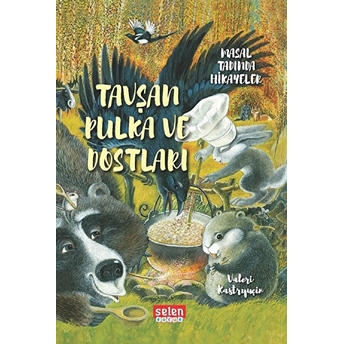 Tavşan Pulka Ve Dostları Valeri Kastryuçin