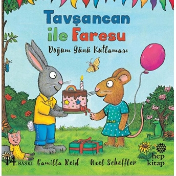 Tavşancan Ile Faresu Doğum Günü Kutlaması Axel Scheffler