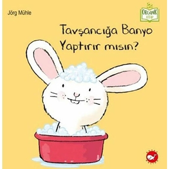 Tavşancığa Banyo Yaptırır Mısın? Jörg Mühle