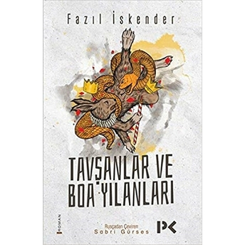 Tavşanlar Ve Boa Yılanları Fazıl Iskender