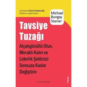 Tavsiye Tuzağı Michael Bungay Stainer