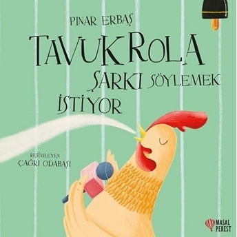 Tavuk Rola Şarkı Söylemek Istiyor Pınar Erbaş