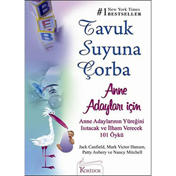 Tavuk Suyuna Çorba: Anne Adayları Için Jack Canfield