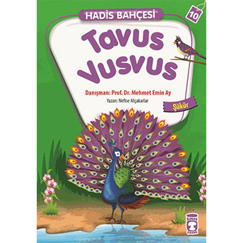 Tavus Vusvus - Şükür / Hadis Bahçesi 10 Nefise Atçakarlar