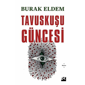 Tavuskuşu Güncesi Burak Eldem