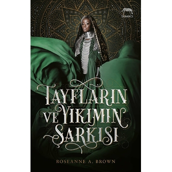 Tayfların Ve Yıkımın Şarkısı Roseanne A. Brown