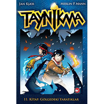 Taynikma 11 - Gölgedeki Yaratıklar Merlin P. Mann