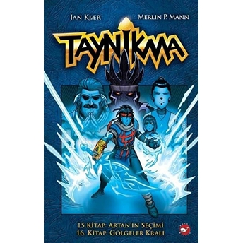 Taynikma - 15. Kitap Artan'ın Seçimi Ve 16. Kitap Gölgeler Kralı (Ciltli) Merlin P. Mann