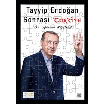 Tayyip Erdoğan Sonrası Türkiye Gürkan Uysal