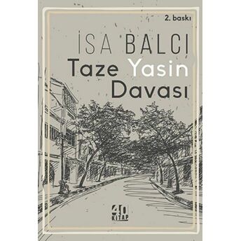 Taze Yasin Davası Isa Balcı