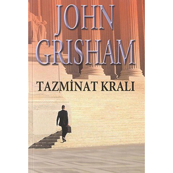 Tazminat Kralı John Grisham