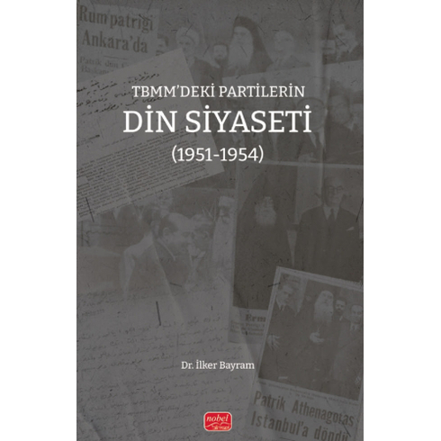 Tbmm’deki Partilerin Din Siyaseti (1951-1954) Ilker Bayram