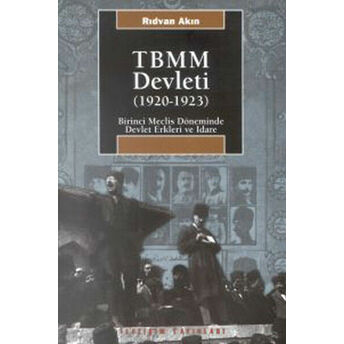 Tbmm Devleti (1920-1923) Rıdvan Akın