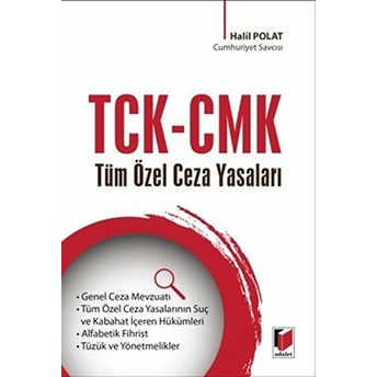 Tck-Cmk Tüm Özel Ceza Yasaları Halil Polat