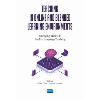 Teaching In Online And Blended Learning Environments - Emerging Trends In English Language Teaching