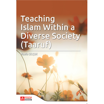 Teaching Islam Within A Diverse Society (Taaruf)