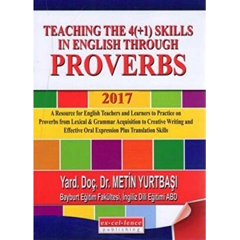 Teaching The 4( 1) Skills In English Through Proverbs 2017 Metin Yurtbaşı