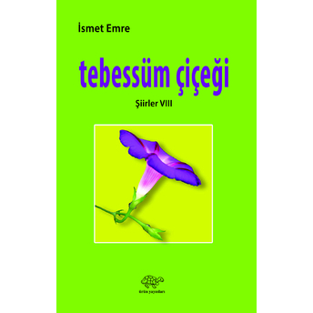 Tebessüm Çiçeği - Ismet Emre - Ismet Emre