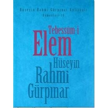 Tebessüm-I Elem Hüseyin Rahmi Gürpınar