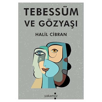 Tebessüm Ve Gözyaşı Halil Cibran