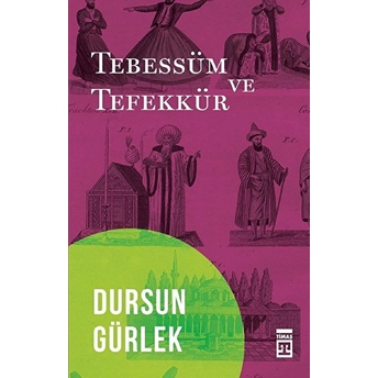 Tebessüm Ve Tefekkür Dursun Gürlek