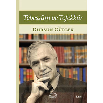 Tebessüm Ve Tefekkür Dursun Gürlek