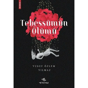 Tebessümün Ölümü Yusuf Özlem Yılmaz