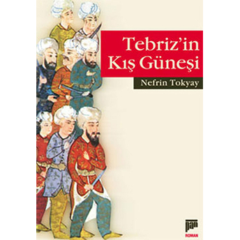 Tebriz'in Kış Güneşi Nefrin Tokyay