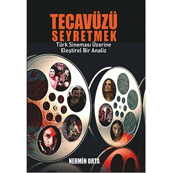 Tecavüzü Seyretmek Nermin Orta