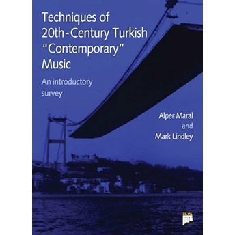 Techniques Of 20Th-Century Turkish Contemporary Music Mark Lindley