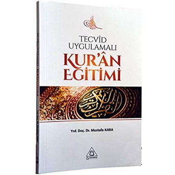 Tecvid Uygulamalı Kur'an Eğitimi Mustafa Kara