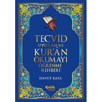 Tecvid Uygulamalı Kur'an Okumayı Öğrenme Rehberi Davut Kaya