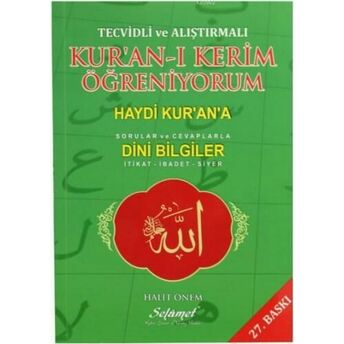 Tecvidli Ve Alıştırmalı Kur'an-I Kerim Öğreniyorum; Haydi Kur'an'a Sorular Ve Cavaplarla Dini Bilgilerhaydi Kur'an'a Sorular Ve Cavaplarla Dini Bilgiler Halit Önem