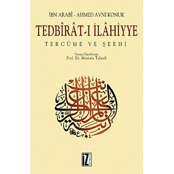 Tedbirat-I Ilahiyye - (Tercüme Ve Şerhi)-Muhyiddin Ibn Arabi