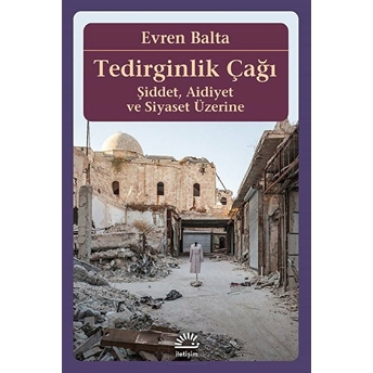 Tedirginlik Çağı - Tedirginlik Çağı Evren Balta