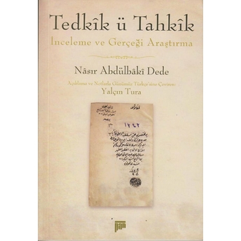 Tedkik Ü Tahkik Inceleme Ve Gerçeği Araştırma Nasır Abdülbaki Dede