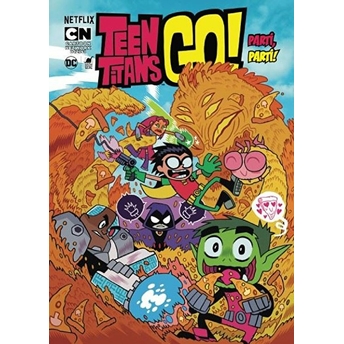 Teen Titans Go! Parti Parti! Amy Wolfram, Sholly Fisch, Merrill Hagan, Ricardo Sanchez