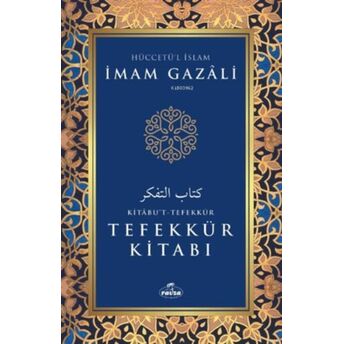 Tefekkür Kitabı;Kitabu't-Tefekkürkitabu't-Tefekkür Imam Gazali