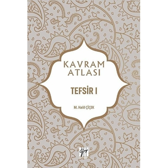 Tefsir 1 - Kavram Atlası M. Halil Çiçek