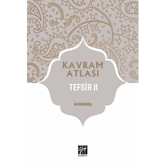 Tefsir 2 - Kavram Atlası Ali Karataş