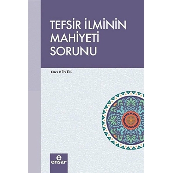 Tefsir Ilminin Mahiyeti Sorunu Enes Büyük