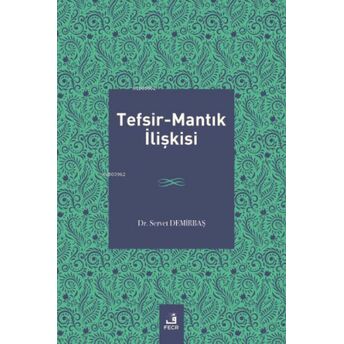 Tefsir-Mantık Ilişkisi Servet Demirbaş