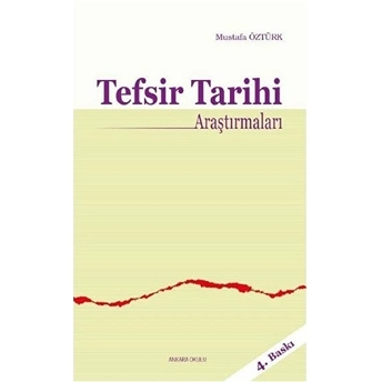 Tefsir Tarihi Araştırmaları Mustafa Öztürk